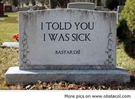 [Image: i-told-you-i-was-sick.jpg?w=450]